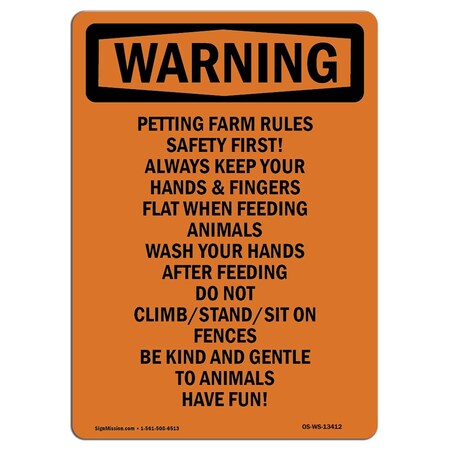 Signmission OSHA WARNING Sign, Petting Farm Rules Safety First!, 18in X 12in Aluminum, 12" W, 18" L, Portrait OS-WS-A-1218-V-13412